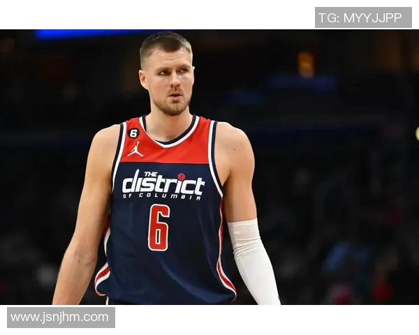 波尔津吉斯在球队中的重要性与影响力分析